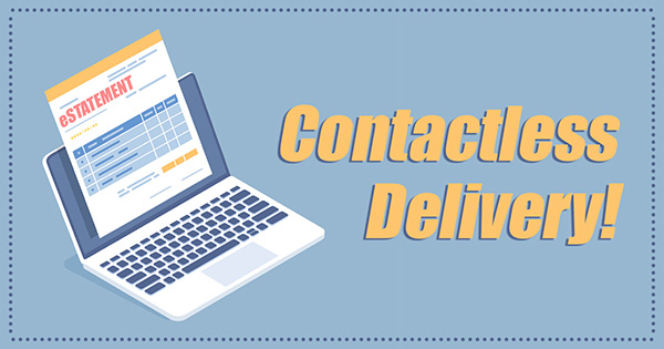 eStatements 11-02-2020 Contactless delivery!